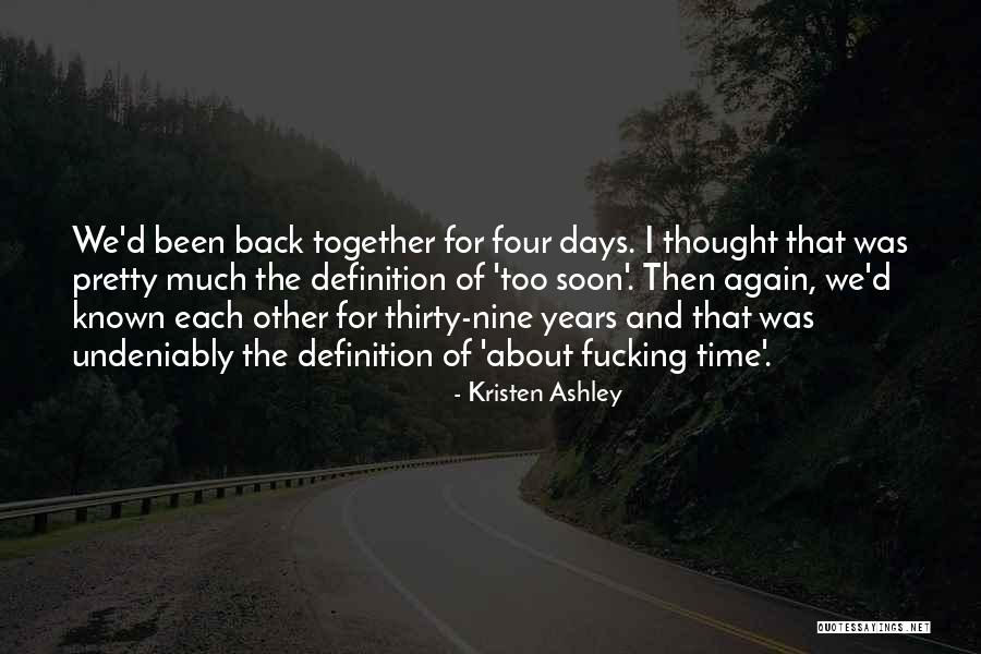 Days Four Quotes By Kristen Ashley Days Four Quotes By Kristen Ashley