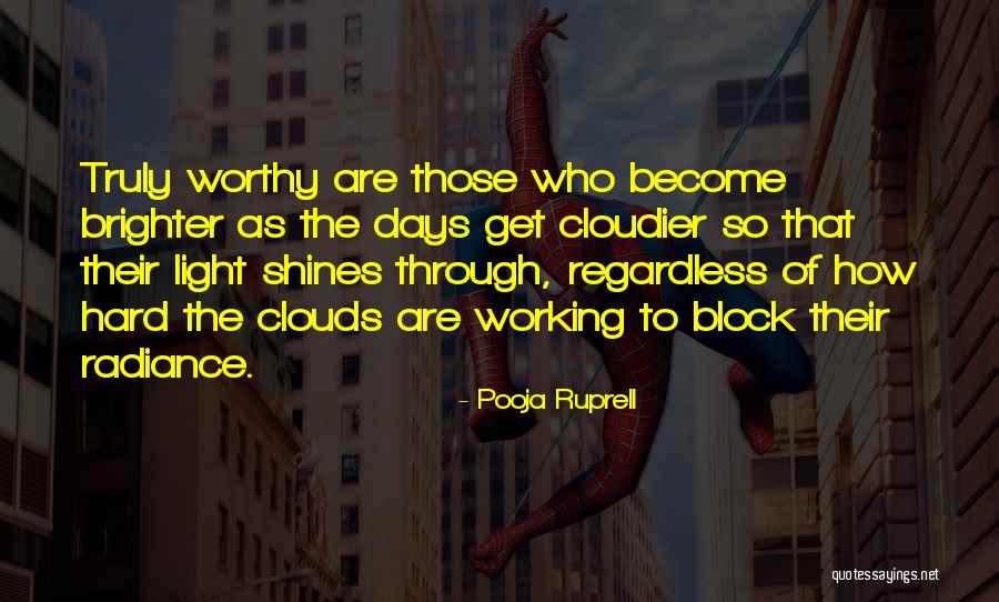 Days Get Brighter Quotes By Pooja Ruprell Days Get Brighter Quotes By Pooja Ruprell