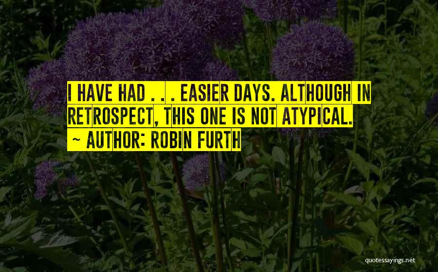 Days Get Easier Quotes By Robin Furth