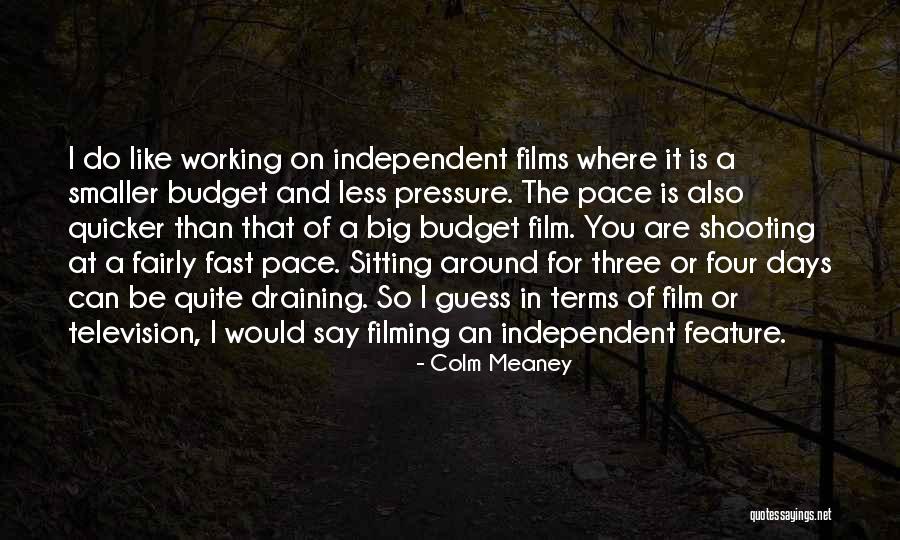 Days Go Fast Quotes By Colm Meaney Days Go Fast Quotes By Colm Meaney