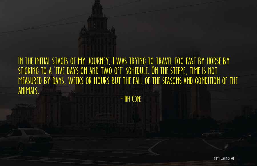 Days Go Fast Quotes By Tim Cope Days Go Fast Quotes By Tim Cope