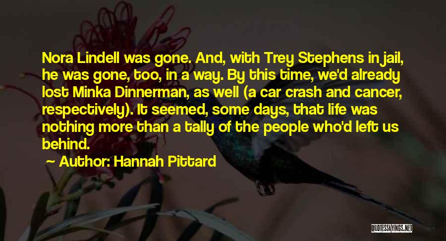 Days Gone By Quotes By Hannah Pittard