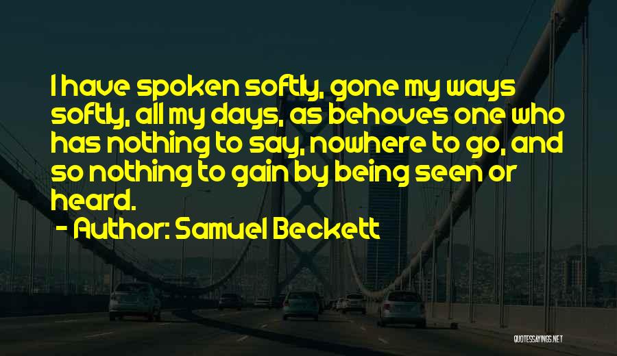 Days Gone By Quotes By Samuel Beckett