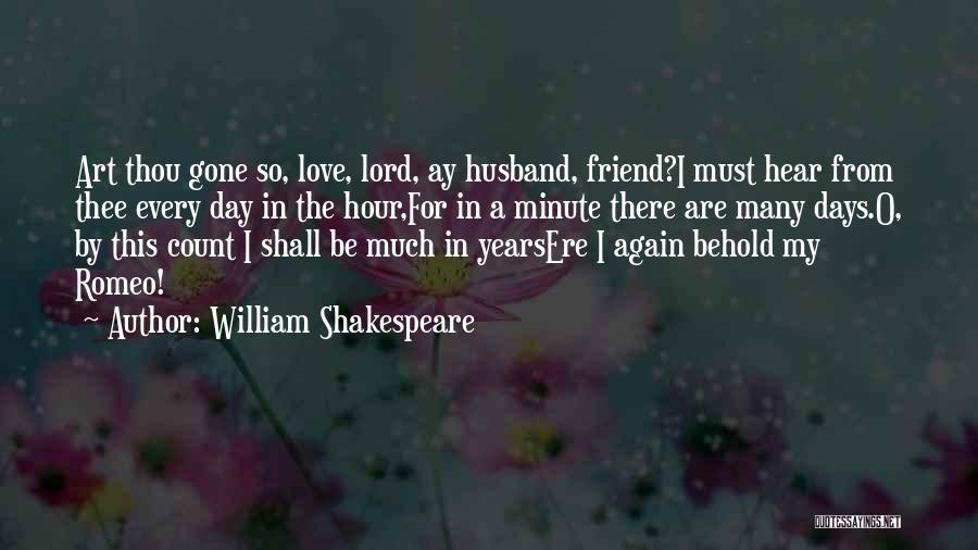 Days Gone By Quotes By William Shakespeare