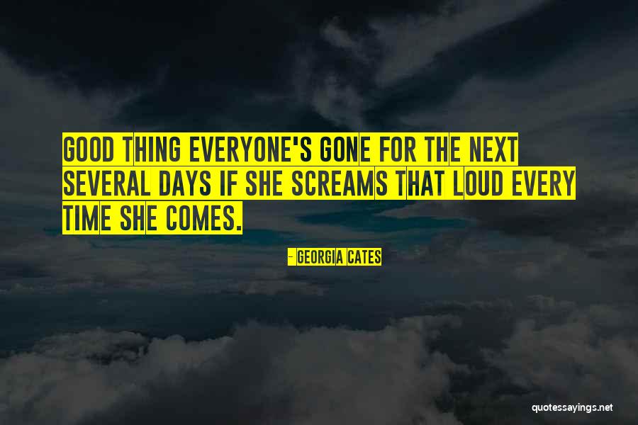 Days Gone Quotes By Georgia Cates Days Gone Quotes By Georgia Cates