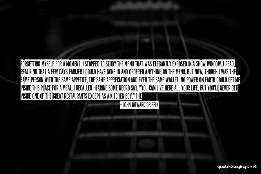 Days Gone Quotes By John Howard Griffin Days Gone Quotes By John Howard Griffin