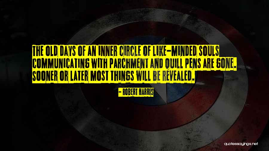 Days Gone Quotes By Robert Harris Days Gone Quotes By Robert Harris