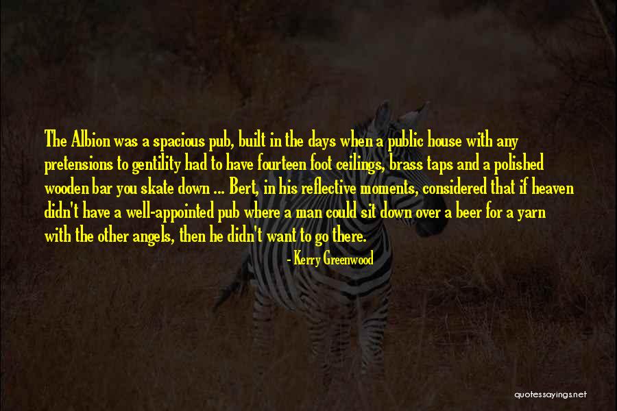 Days In Heaven Quotes By Kerry Greenwood Days In Heaven Quotes By Kerry Greenwood
