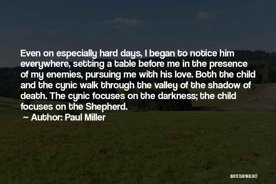 Days In Love Quotes By Paul Miller