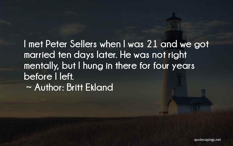 Days Left Quotes By Britt Ekland