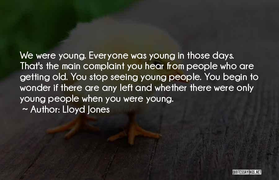 Days Left Quotes By Lloyd Jones