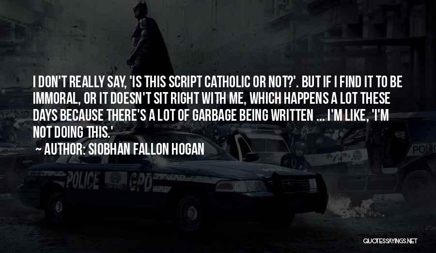 Days Like These Quotes By Siobhan Fallon Hogan