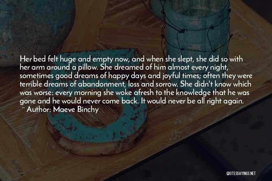 Days Never Come Back Quotes By Maeve Binchy