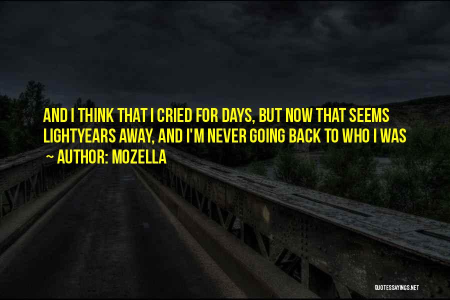 Days Never Come Back Quotes By MoZella