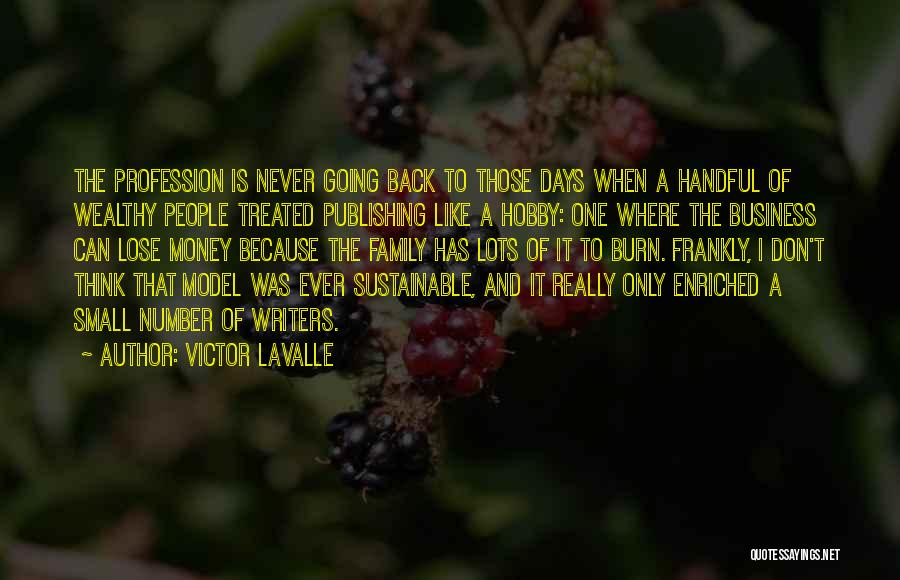 Days Never Come Back Quotes By Victor LaValle