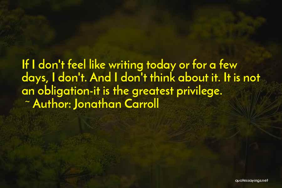 Days Of Obligation Quotes By Jonathan Carroll