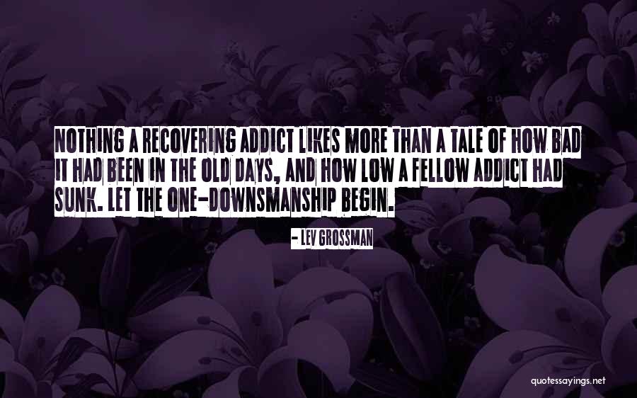 Days Of Old Quotes By Lev Grossman Days Of Old Quotes By Lev Grossman