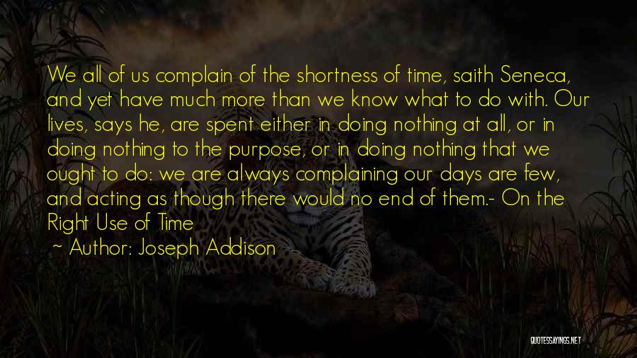 Days Of Our Lives Quotes By Joseph Addison