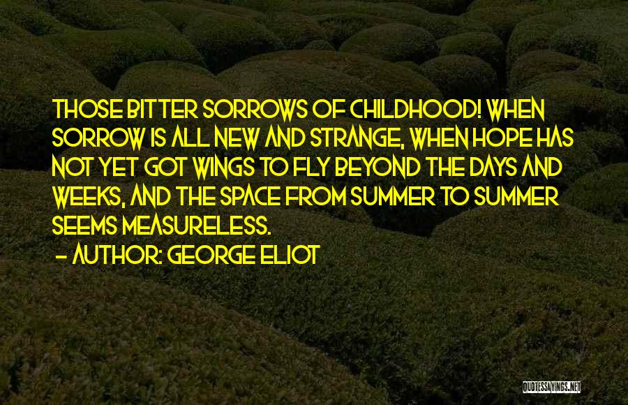 Days Of Summer Quotes By George Eliot