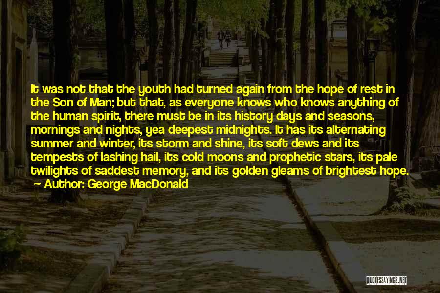 Days Of Summer Quotes By George MacDonald