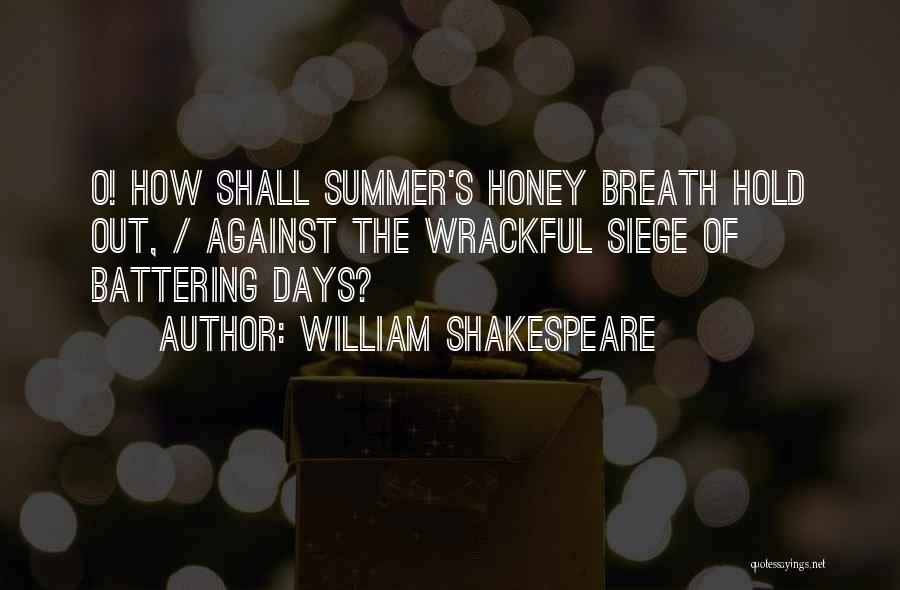 Days Of Summer Quotes By William Shakespeare