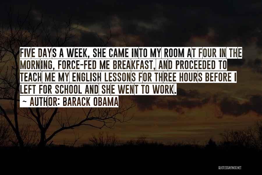 Days Of The Week Morning Quotes By Barack Obama