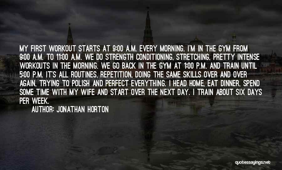 Days Of The Week Morning Quotes By Jonathan Horton