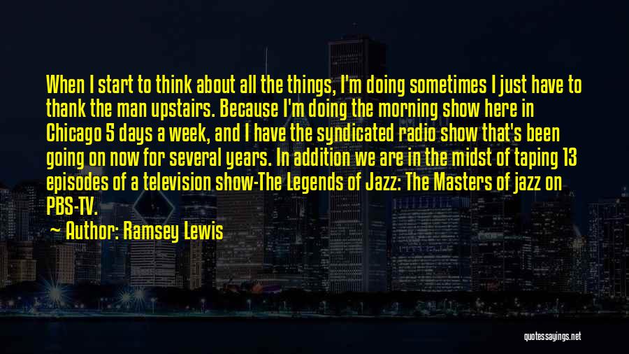 Days Of The Week Morning Quotes By Ramsey Lewis