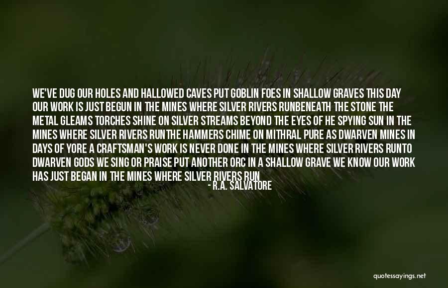 Days Of Yore Quotes By R.A. Salvatore Days Of Yore Quotes By R.A. Salvatore