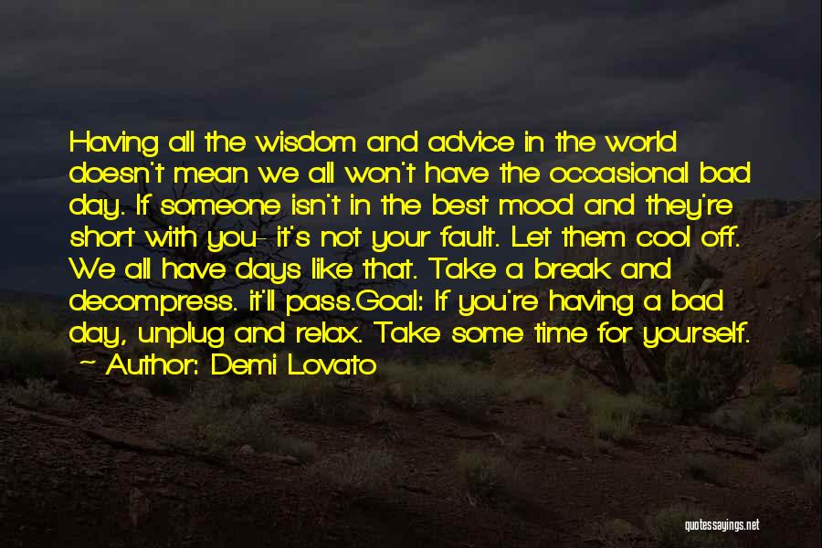 Days Off Quotes By Demi Lovato
