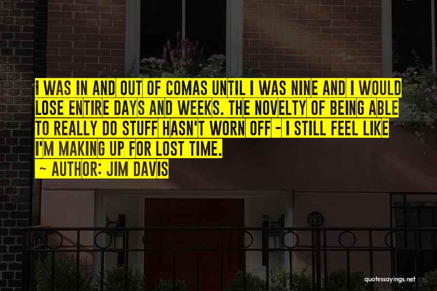 Days Off Quotes By Jim Davis