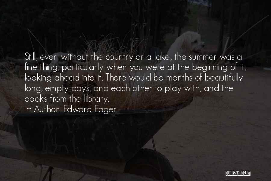 Days On The Lake Quotes By Edward Eager