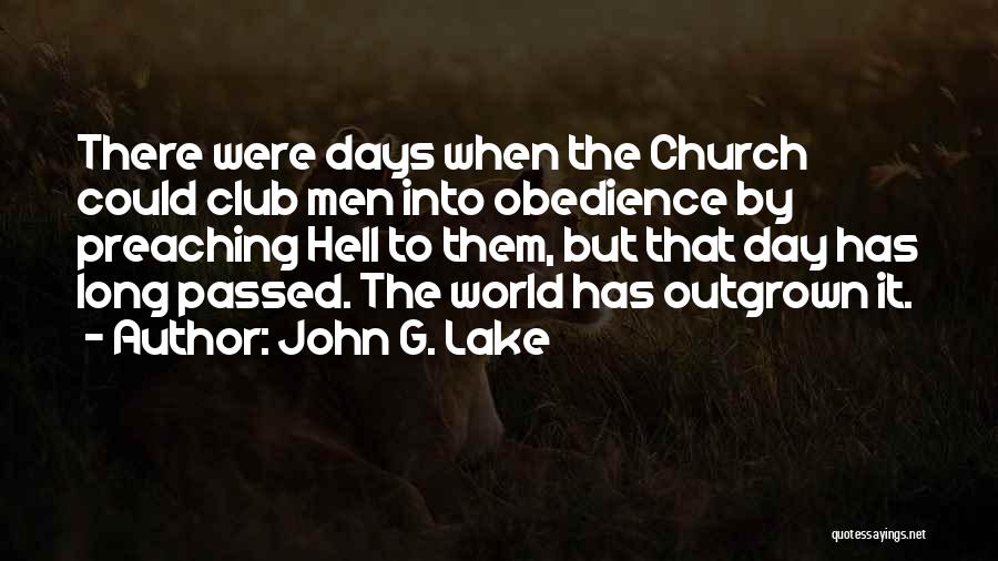 Days On The Lake Quotes By John G. Lake