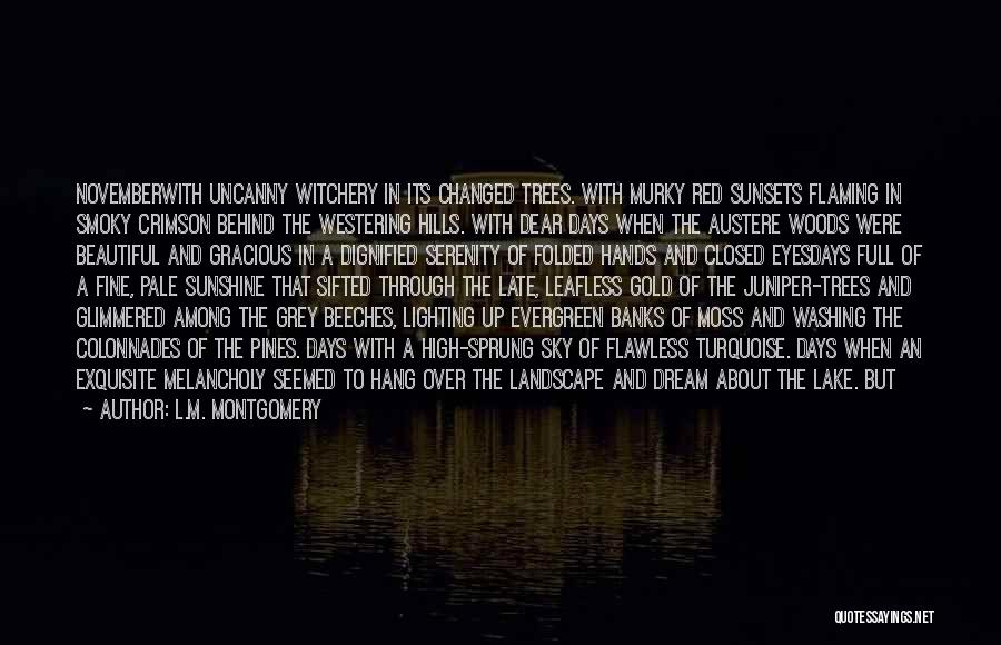 Days On The Lake Quotes By L.M. Montgomery