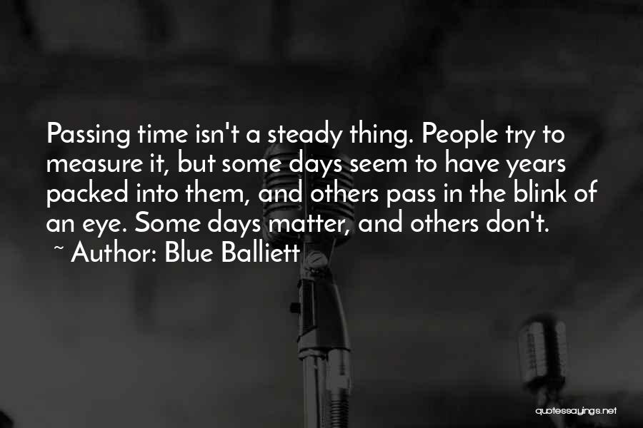 Days Passing Quotes By Blue Balliett