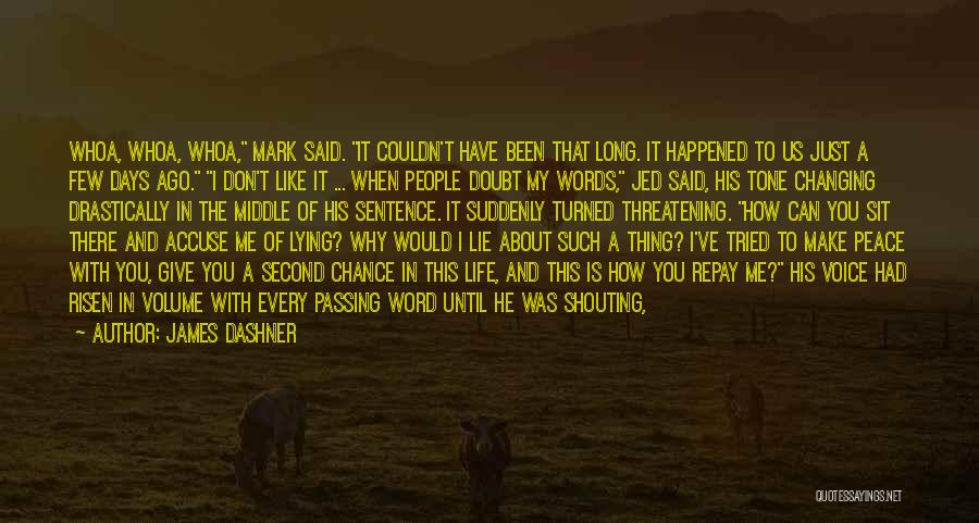 Days Passing Quotes By James Dashner