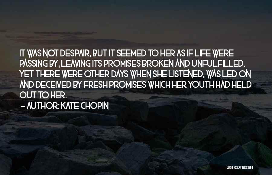 Days Passing Quotes By Kate Chopin