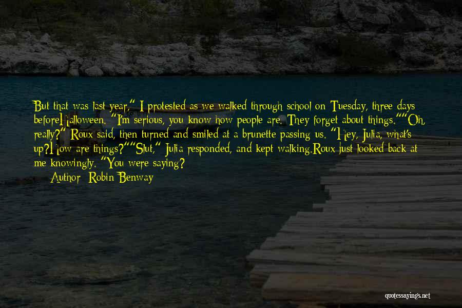 Days Passing Quotes By Robin Benway