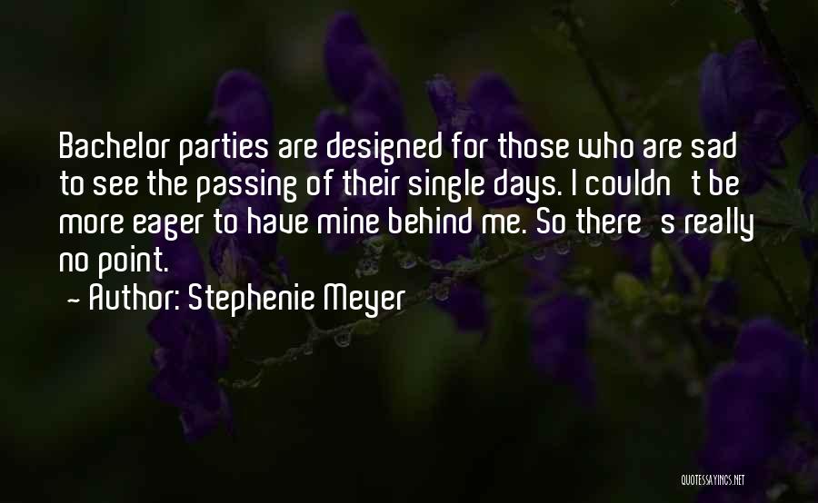 Days Passing Quotes By Stephenie Meyer