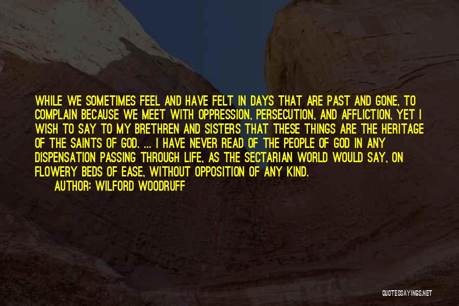 Days Passing Quotes By Wilford Woodruff