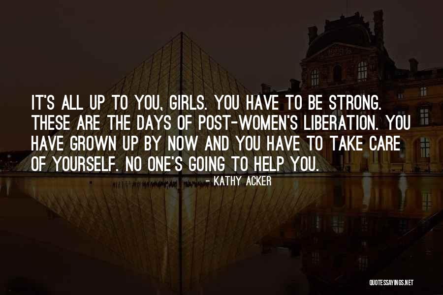 Days The Post Quotes By Kathy Acker Days The Post Quotes By Kathy Acker