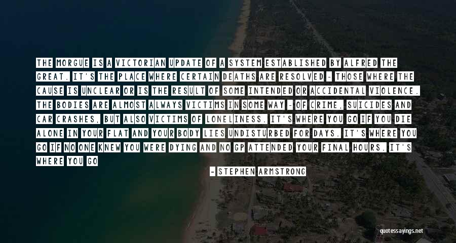 Days The Post Quotes By Stephen Armstrong Days The Post Quotes By Stephen Armstrong