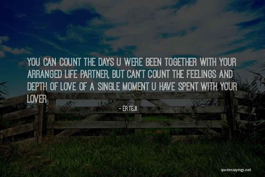 Days We Spent Together Quotes By Er.teji