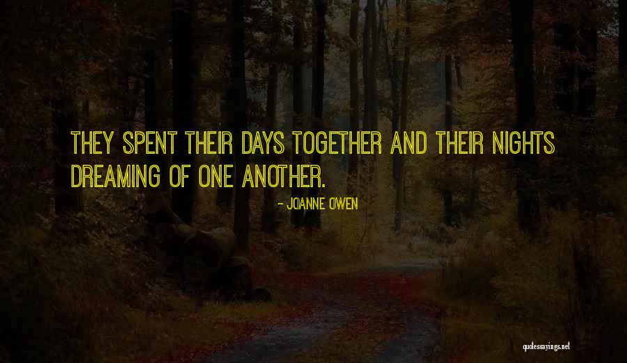 Days We Spent Together Quotes By Joanne Owen