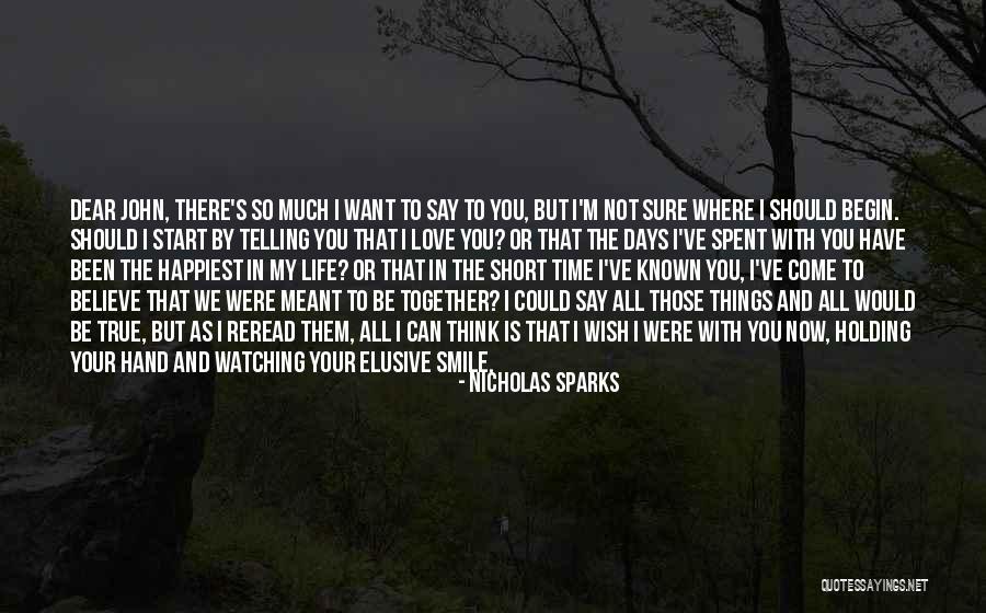 Days We Spent Together Quotes By Nicholas Sparks