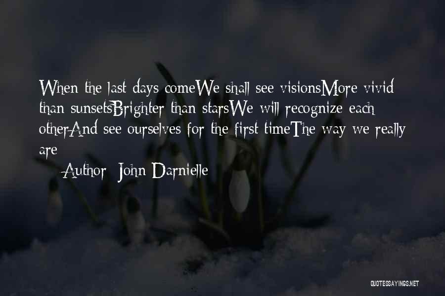 Days Will Get Brighter Quotes By John Darnielle