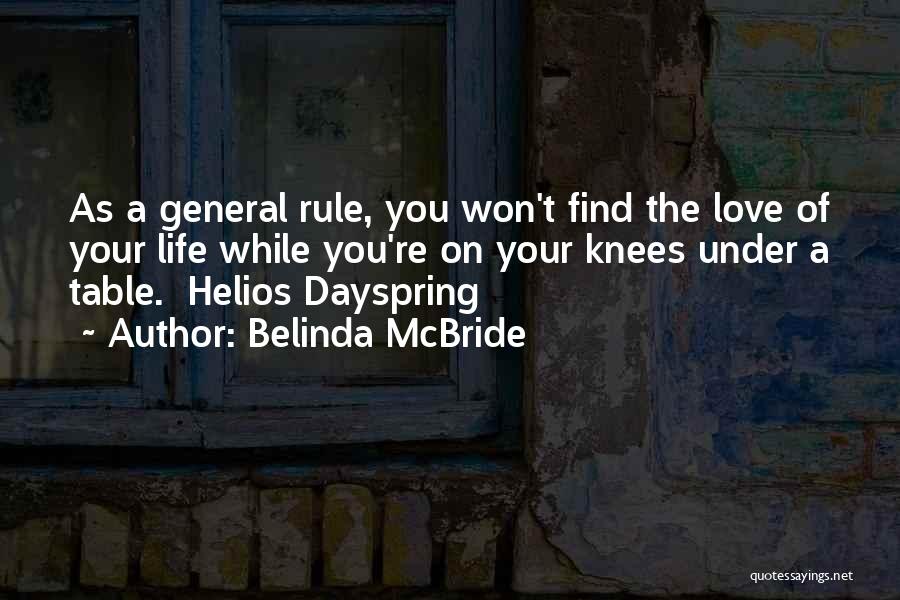 Dayspring Quotes By Belinda McBride