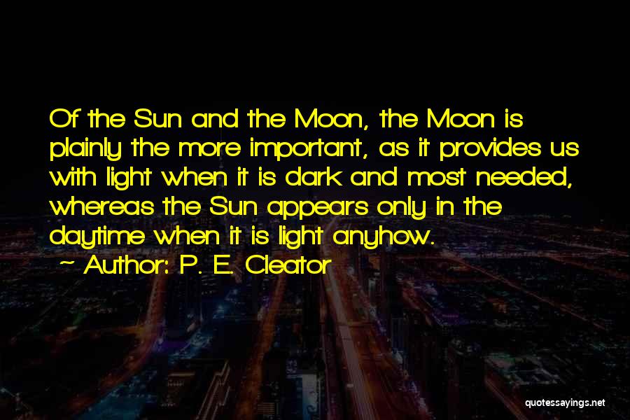 Daytime Moon Quotes By P. E. Cleator