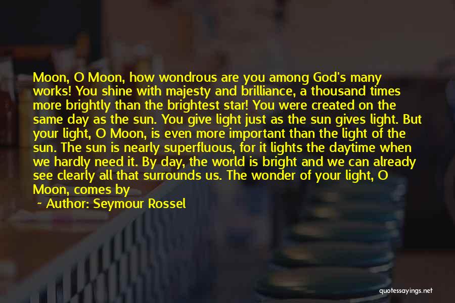 Daytime Moon Quotes By Seymour Rossel