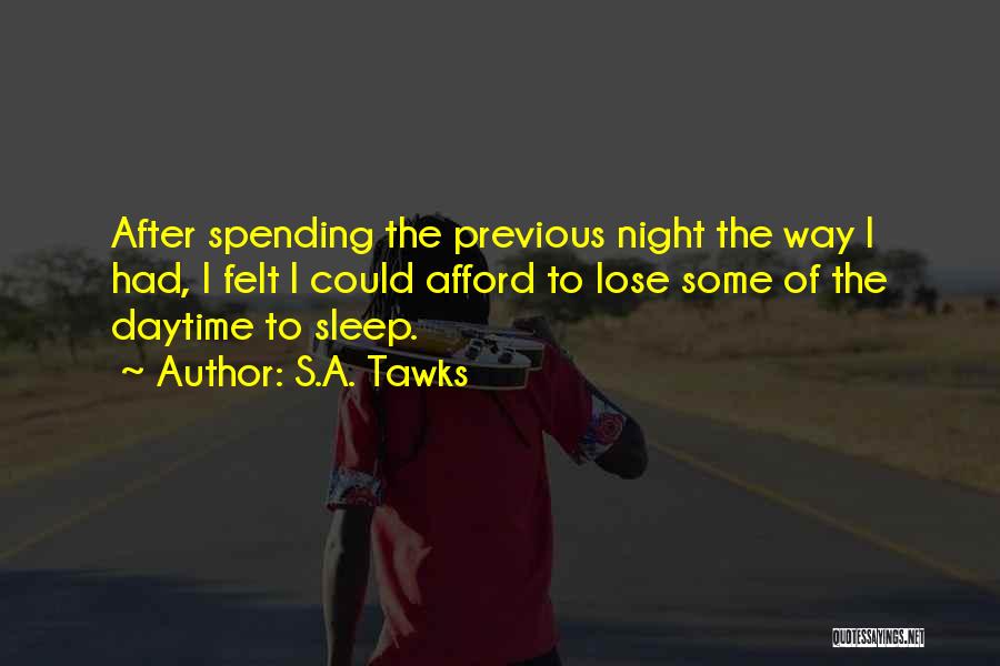 Daytime Sleep Quotes By S.A. Tawks